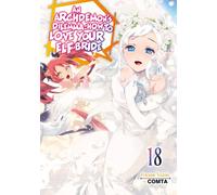 An Archdemon's Dilemma: How to Love Your Elf Bride: Volume 18 (Light Novel)