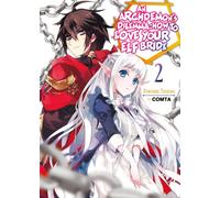 An Archdemon's Dilemma: How to Love Your Elf Bride: Volume 2 : How to Love Your Elf Bride: Volume 2