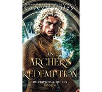 An Archer's Redemption: An m/m epic fantasy romance adventure (Of Crowns & Quills)
