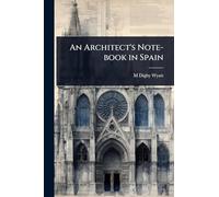 An Architect's Note-book in Spain
