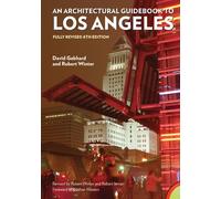 An Architectural Guidebook to Los Angeles: Fully Revised 6th Edition by Robert W