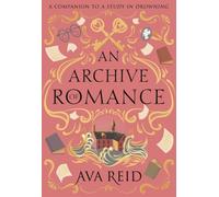 An Archive of Romance