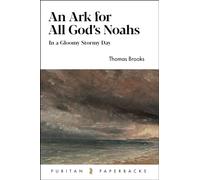 An Ark for All God's Noahs: In a Gloomy, Stormy Day (Puritan Paperbacks)