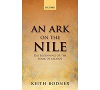 An Ark on the Nile: Beginning of the Book of Exodus