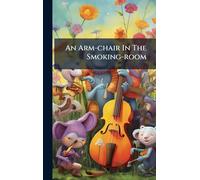 An Arm-chair In The Smoking-room