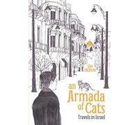 An Armada of Cats: Travels in Israel