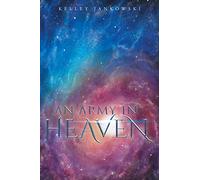 An Army in Heaven