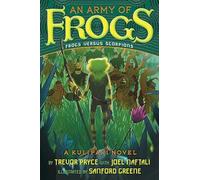 An Army of Frogs: A Kulipari Novel
