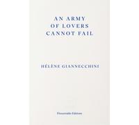 An Army of Lovers Cannot Fail