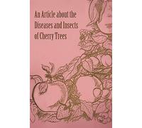 An Article about the Diseases and Insects of Cherry Trees