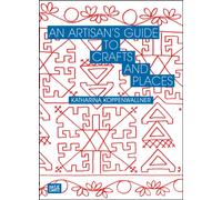 An Artisan's Guide to Crafts and Places
