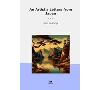 An Artist's Letters from Japan (Classic Books)