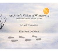 An Artist's Vision of Winterreise