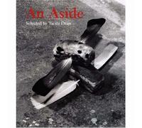 An Aside: Selected by Tacita Dean