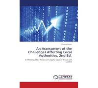 An Assessment of the Challenges Affecting Local Authorities. 2nd Ed.: In Meeting Their Financial Targets: Case of Kitwe and Lusaka