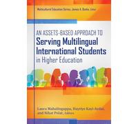 An Assets-Based Approach to Serving Multilingual International Students in Higher Education