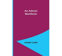 An Atheist Manifesto