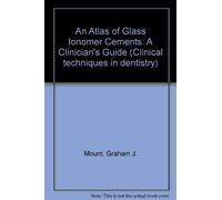 An Atlas of Glass Ionomer Cements