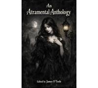 An Atramental Anthology