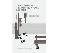 An Attempt at Exhausting a Place in Paris