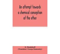 An attempt towards a chemical conception of the ether