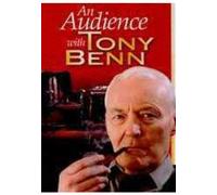 An Audience With Tony Benn [DVD]