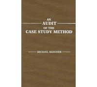 An Audit of the Case Study Method