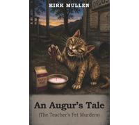 An Augur's Tale: The Teacher's Pet Murders