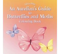An Aurelian's Guide to Butterflies and Moths: Coloring Book (Adorable Guides)