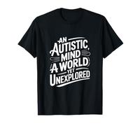 An Autistic Mind a World Yet Unexplored T-Shirt
