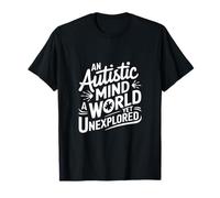 An Autistic Mind a World Yet Unexplored T-Shirt