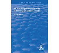 An Auto/Biographical Approach to Learning Disability Research (Routledge Revivals)