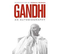 An Autobiography: 150th Anniversary Edition with an Introduction by Pankaj Mishra