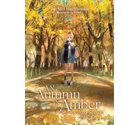 An Autumn in Amber, a Zero-Second Journey (Light Novel)