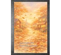 An Autumn That Cannot Be Gathered (t. Short Stories - Literary Picture Books)