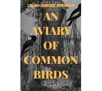 An Aviary of Common Birds