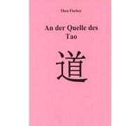 An der Quelle des Tao