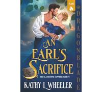 An Earl’s Sacrifice: A Victorian Gothic Romance (The Clandestine Sapphire Society)