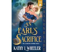 An Earl's Sacrifice: A Victorian Gothic Romance: 3 (The Clandestine Sapphire Society)