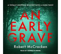 AN EARLY GRAVE