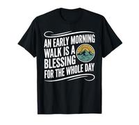 an Early Morning Walk is A Blessing Hiking Nature Graphic T-Shirt