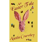 An Easter Tale (The Creepy Holiday Tales Series)