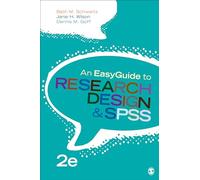 An EasyGuide to Research Design & SPSS (EasyGuide Series)