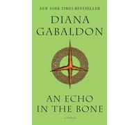 An Echo in the Bone: A Novel: 7 (Outlander)