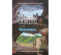 An Echo in the Genes