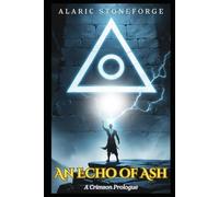An Echo of Ash: A Crimson Prologue: 1 (The Sundered Crown)