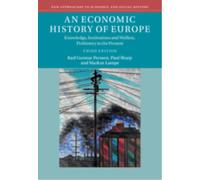 An Economic History of Europe : Knowledge, Institutions and Welfare, Prehistory to the Present