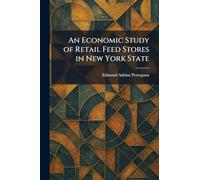 An Economic Study of Retail Feed Stores in New York State