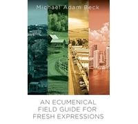 An Ecumenical Field Guide For Fresh Expressions