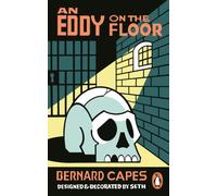 An Eddy on the Floor: (Seth's Ghost Stories)